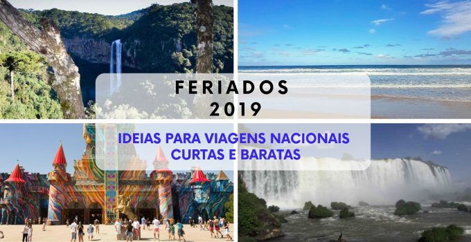 Feriados de 2019: 9 ideias para viagens nacionais curtas e baratas